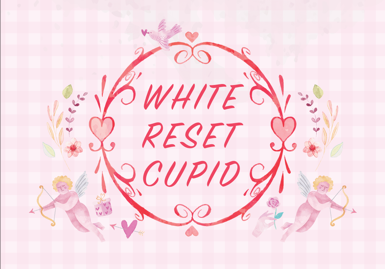 WHITE RESET CUPID